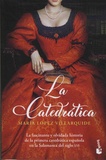 Maria Lopez Villarquide - La catedratica.