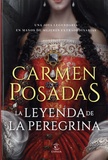 Carmen Posadas - La leyenda de la peregrina.