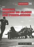  Le Figaro - 1942 Midway, l'heure de gloire des porte-avions. 1 DVD