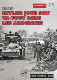  Le Figaro - La Seconde Guerre mondiale - Tome 27, Hitler joue son va-tout dans les Ardennes - Sigmaringen. 1 DVD