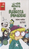 Pedro Manas - La vida secreta de Rebecca Paradise.