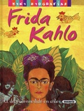 José Moran et Acacio Puig - Frida Kahlo - El dolor convertido en arte.
