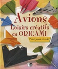  P'tit Loup - Avions, loisirs créatifs en origami - Pour jouer et voler.