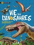 Gisela Socolovsky et Silvina Socolovsky - La vie des dinosaures - Découvre les animaux les plus impressionnants.