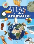 John Francis et Martin Camm - Atlas des animaux.