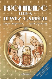 Diego Arboleda et Raul Sagospe - Prohibido leer a Lewis Carroll.