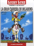 René Goscinny et  Morris - Lucky Luke Tome 6 : La Gran Carrera De Oklahoma.