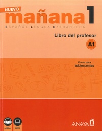Isabel Lopez Barbera et Maria-Paz Bartolomé Alonso - Nuevo mañana 1 A1 - Libro del professor.