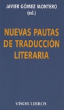 Javier Gomez-Montero - Nuevas pautas de traducción literaria - Cuadernos del taller de traducción literaria de Kiel 2008.