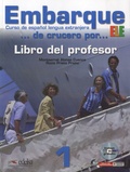 Montserrat Alonso Cuenca et Rocio Prieto Prieto - Embarque 1 - Libro del profesor.