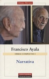 Francisco Ayala - Narrativa - Obras completas I.