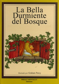Jakob et Wilhelm Grimm - La Bella Durmiente del Bosque.