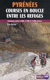 Luis Alejos - Pyrénées - Courses en boucle entre les refuges.