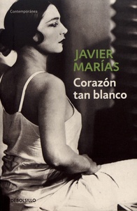 Javier Marías - Corazon tan blanco.