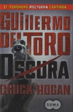 Guillermo Del Toro et Chuck Hogan - Oscura - Libro II de la Trilogia de la Oscuridad.