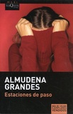 Almudena Grandes - Estaciones de paso.