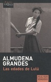 Almudena Grandes - Las edades de Lulú.