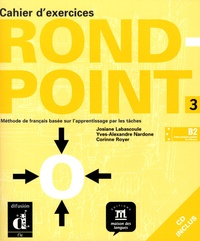 Josiane Labascoule et Yves-Alexandre Nardone - Rond-Point - Tome 3, Cahier d'exercices. 1 CD audio