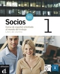 Marisa Gonzales et Felipe Martin - Socios 1 Curso de espanol orientado al mundo del trabajo - Libro del alumno. 1 CD audio