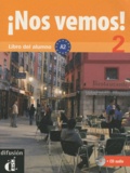Eva Maria Lloret Ivorra et Rosa Ribas - Nos vemos! 2 - Libro del alumno A2. 1 CD audio