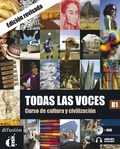 César Chamorro et Matilde Martínez - Todas las voces B1 - Curso de cultura y civilizacion. 1 DVD + 1 CD audio