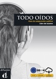 Susana Martin Leralta - Todo oidos - Clase de comprension auditiva. 2 CD audio