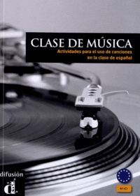 Matilde Martinez Sallés - Clase de musica A1 - C1 - Actividades para el uso de canciones en la clase de espanol.