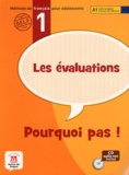 Cécile Canon et Mélanie Monier - Les évaluations Pourquoi pas ! 1 - Méthode de français pour adolescents A1. 1 CD audio