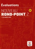 Filomena Capucho et Monique Denyer - Nouveau Rond-Point 2 B1 - Evaluations. 1 Cédérom