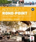 Filomena Capucho et Monique Denyer - Nouveau Rond-Point 3 B2 - Livre de l'élève. 1 CD audio