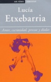 Lucía Etxebarria - Amor,curiositad,prozac y dudas.