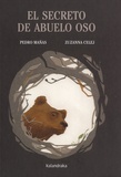 Zuzanna Celej et Pedro Manas - El secreto del abuelo oso.