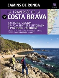 Sergi Lara et Jordi Puig - La traversée de la Costa Brava - Camins de ronda.