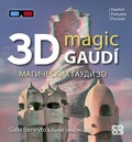 Daniel Giralt-Miracle - 3D magic Gaudi - Edition français-español-russe.