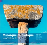 Patrick Espel - Minorque, patrimoine des Talayots.