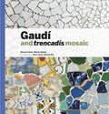 Mireia Freixa et Marta Saliné - Gaudí and trencadís mosaic.