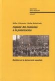 Günther Maihold - España, del consenso a la polarizacion - Cambios en la democracia española.
