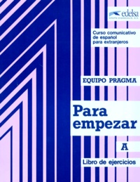 Marta Topolevsky Bleger et Ernesto Martin Peris - Para Empezar. Tome A, Libro De Ejercicios.