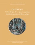 André Bazzana - Castrum - Tome 5, Archéologie des espaces agraires méditerranéens au Moyen Age.