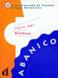  Chamorro m d - Abanico - Curso Avanzado de Espanol, Lengua Extrajera, Libro del alumno.