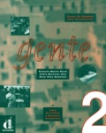 Pablo Martinez Gila et Ernesto Martin Peris - Gente 2 - Libro de trabajo y resumen gramatical.
