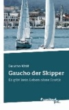  Gaucho Wolf - Gaucho der Skipper - Es gibt kein Leben ohne Erotik.