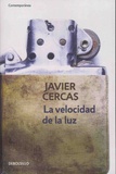 Javier Cercas - La velocidad de la luz.