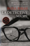 Rosa Ribas - La detective miope.