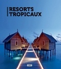 Carles Broto - Resorts tropicaux.