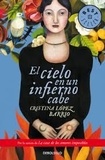 Cristina Lopez Barrio - El cielo en un infierno cabe.