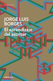 Jorge Luis Borges - El aprendizaje del escritor.