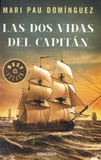 Mari Pau Dominguez - Las dos vidas del capitan.