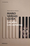 Mario Vargas Llosa - Los jefes. Los cachorros.
