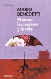 Mario Benedetti - El amor, las mujeres, y la vida.